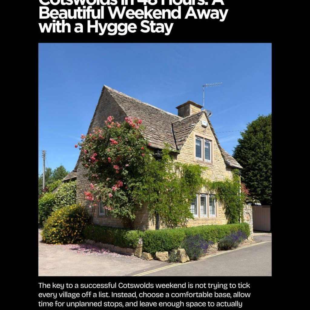 Cotswolds in 48 Hours: A Beautiful Weekend Away with a Hygge Stay