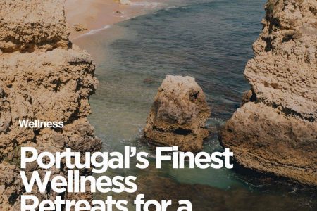 Portugal’s Finest Wellness Retreats for a Luxury Reset