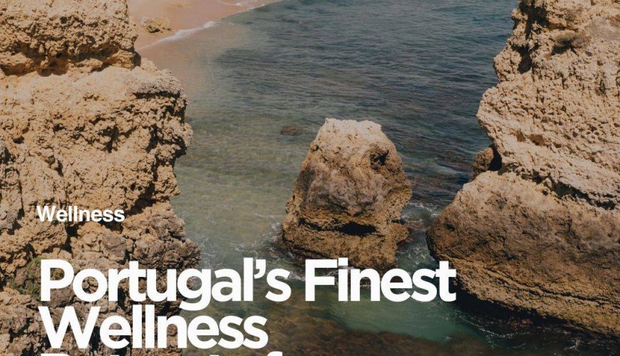 Portugal’s Finest Wellness Retreats for a Luxury Reset