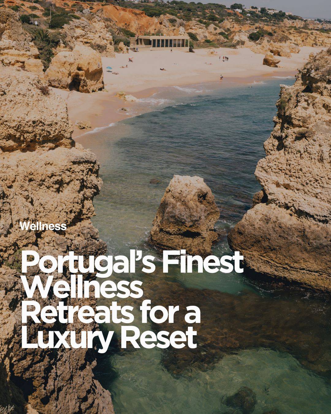 Portugal’s Finest Wellness Retreats for a Luxury Reset