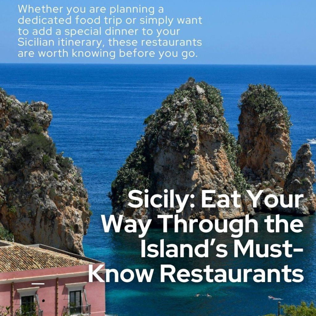 Sicily: Eat Your Way Through the Island’s Must-Know Restaurants