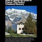 Spend 48 Hours in France